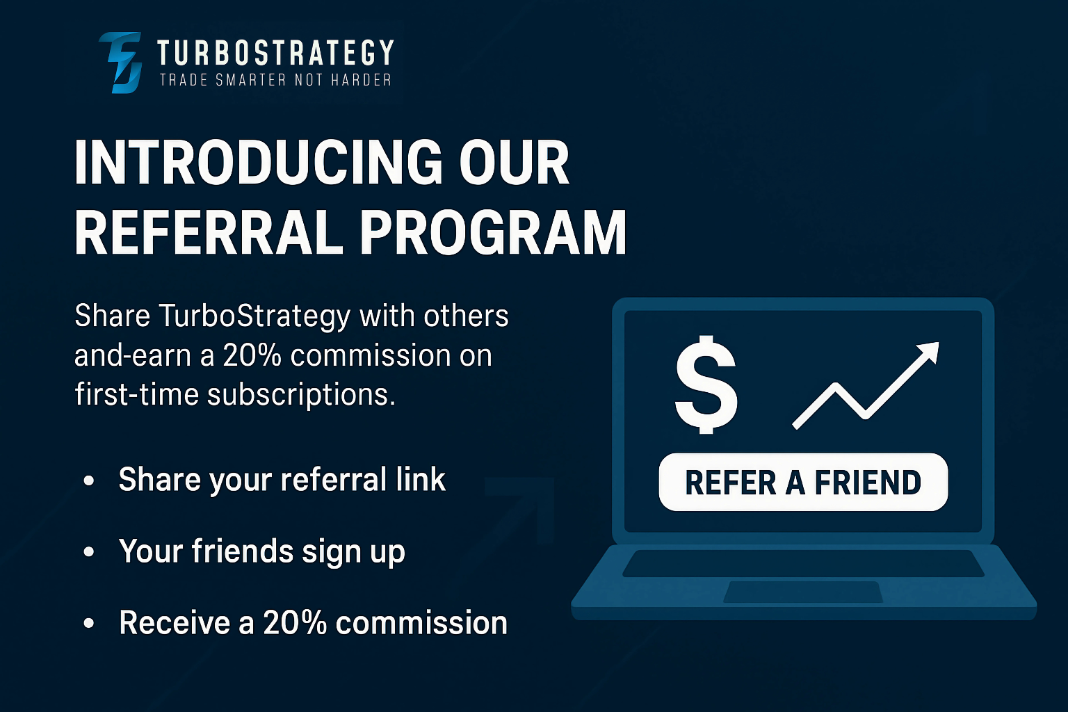 TurboStrategy's New Referral Program: Earn Big by Sharing Success!